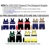 New!! Pre-Designed Singlets for 2022-2023 Season
